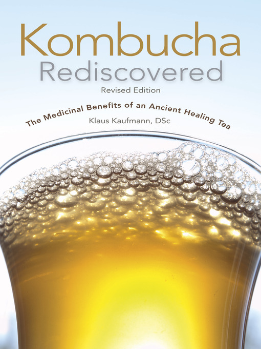 Title details for Kombucha Rediscovered by Klaus Kaufmann - Available